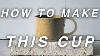 How To Make A Cup On The Pottery Wheel From Start To Finish