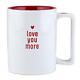 Love You More Holiday Organic Mug Capacity 16 oz Size 4.5 in H Lot of 4