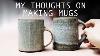 Making Pottery Mugs My Thoughts Explained